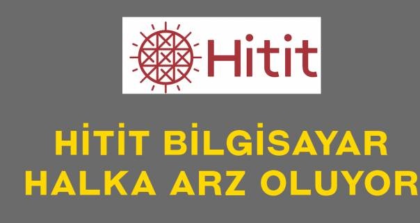 Hitit Bilgisayar Hizmetleri A.Ş. halka arz için SPK’ya başvurdu