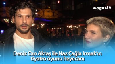 NAZ ÇAĞLA IRMAK ve DENİZ CAN AKTAŞ, DASDAS’TA SAHNELENEN “ROMEO ve JULIET”I MİLLİYET SANAT’A ANLATTI!