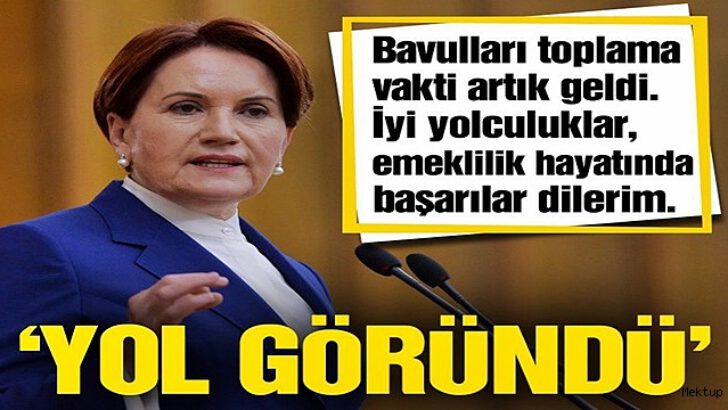 Akşener’den Erdoğan’a: Bavulları toplama vakti geldi