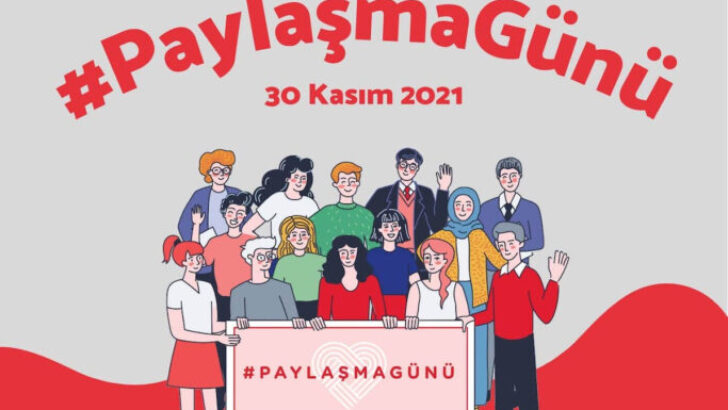 Bugün 30 Kasım #PaylaşmaGünü!