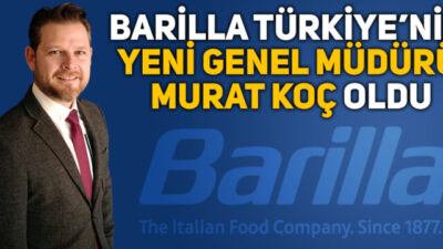 Barilla Türkiye’nin yeni Genel Müdürü Murat Koç oldu