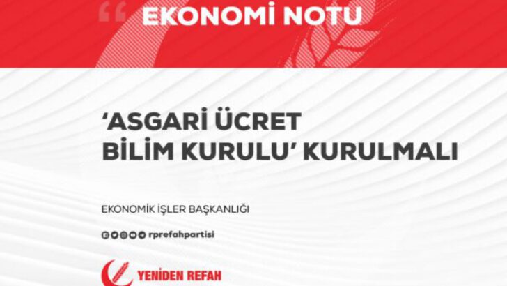 Asgari Ücret Bilim Kurulu Kurulmalı!