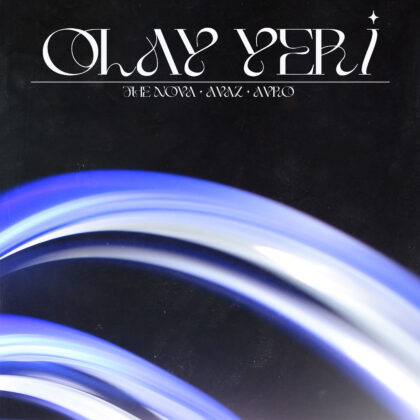 THE NOVA & AVAZ & AVRO 3’LÜSÜNDEN:  “OLAY YERİ”