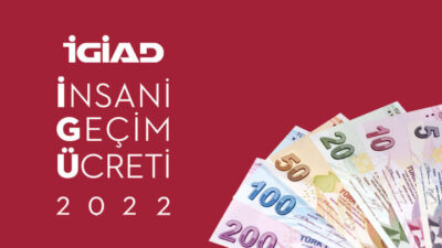 2022 yılı için İnsani Geçim Ücreti 5.303 TL olarak belirlendi!