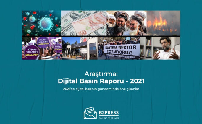 2021’de dijital basında en çok hangi haber ve isimler yer aldı?