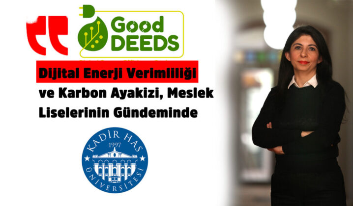 Good DEEDs Projesi ile Dijital Enerji Verimliliği ve Karbon Ayakizi, Meslek Liselerinin Gündeminde