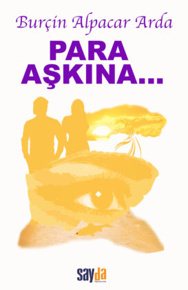 Girişimcinin El Kitabı; PARA AŞKINA