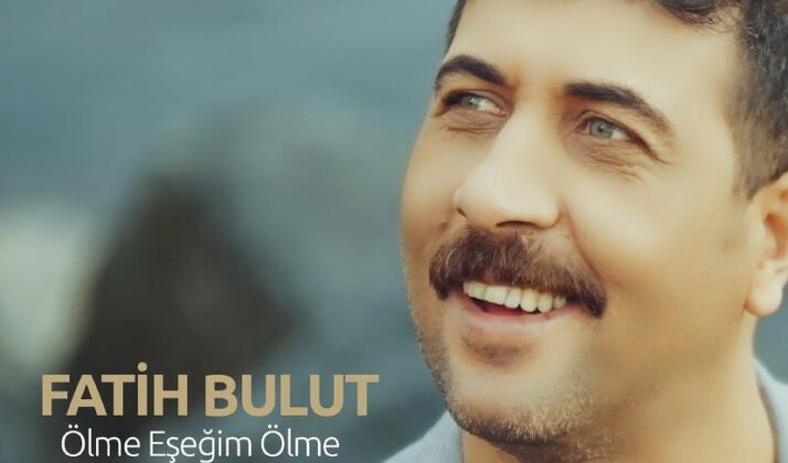 Fatih Bulut’tan yeni şarkı “Ölme Eşeğim Ölme”