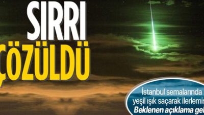 Türkiye Uzay Ajansı’nın “Yeşil Işık Saçan Meteor” Hakkındaki Açıklaması