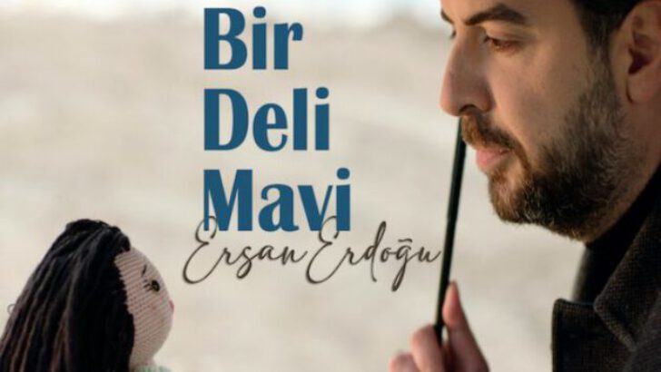 5 şarkılık projenin ilk şarkısı “Bir Deli Mavi” yayında!
