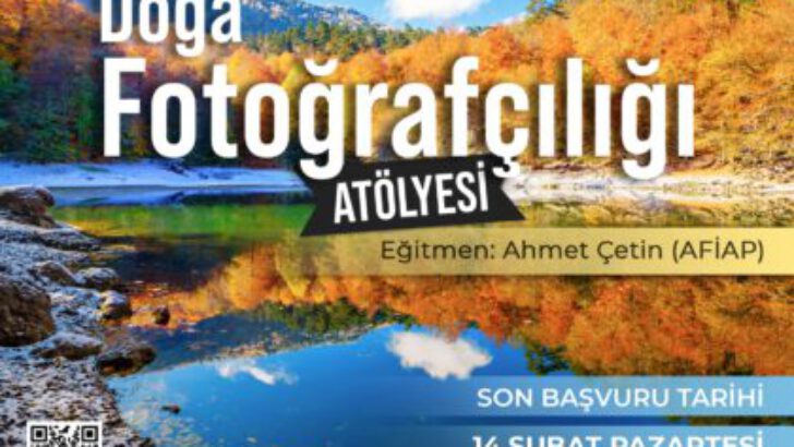 YILDIRIM’DA DOĞA FOTOĞRAFÇILIĞI ATÖLYESİ BAŞLIYOR