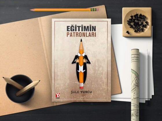 EĞİTİME YEPYENİ BİR BAKIŞ AÇISI: EĞİTİMİN PATRONLARI