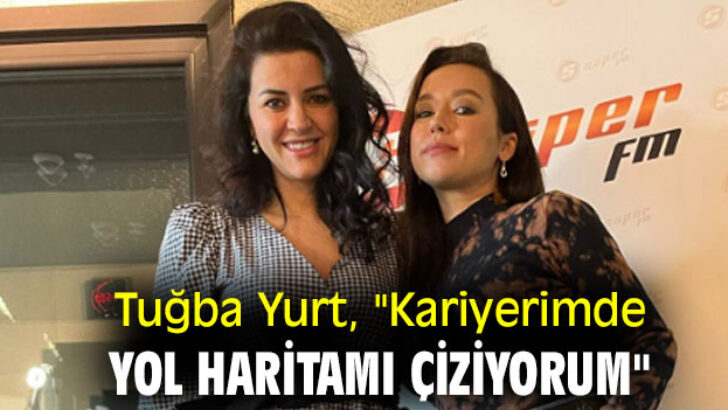 Kariyerimde yol haritamı çiziyorum