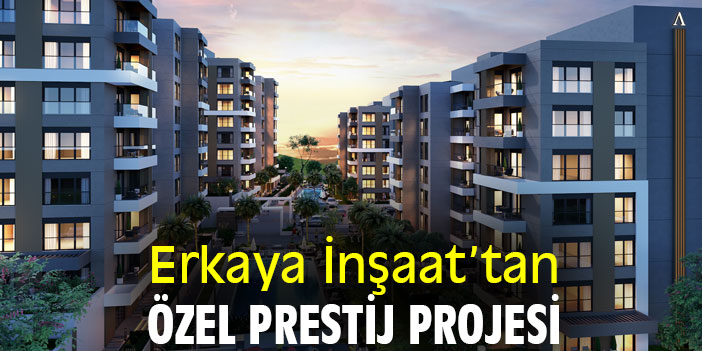 Erkaya İnşaat’tan 25’inci Yılına Özel Prestij Projesi: “ERKAYA TWINS”