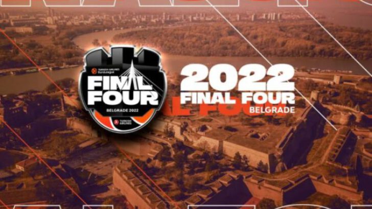 Belgrad, 2022 Final Four’un Yeni Ev Sahibi