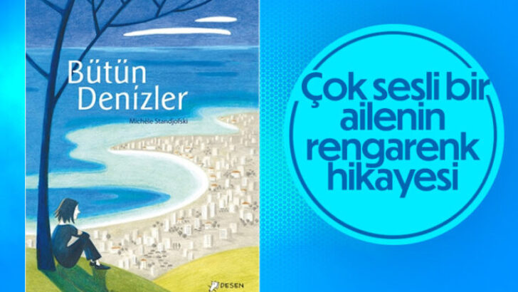 Çokkültürlü bir aile hikâyesi: Bütün Denizler