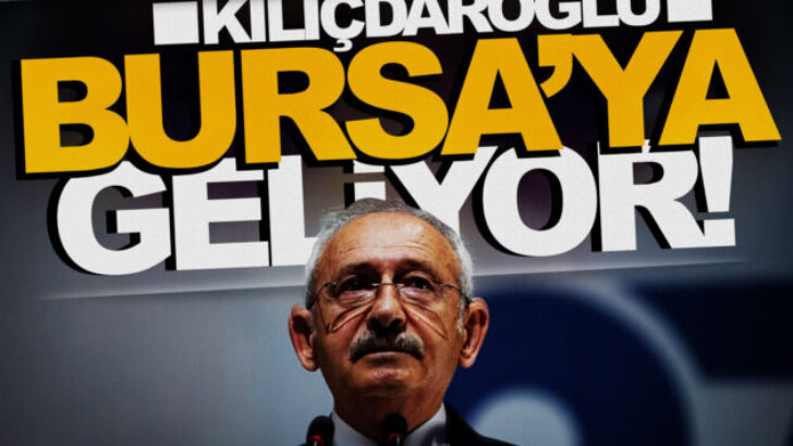 Miting yeri ve tarih kesinleşti… Kılıçdaroğlu Bursa’ya geliyor!