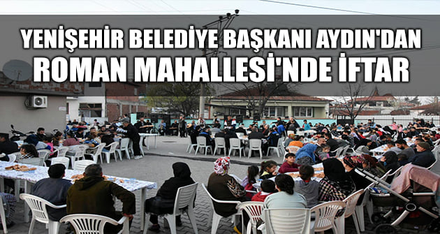 Aydın’dan Roman Mahallesi’nde iftar