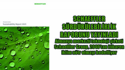 Schaeffler Sürdürülebilirlik Raporunu yayımladı