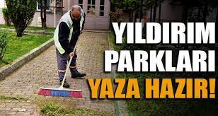 YILDIRIM PARKLARI YAZA HAZIR