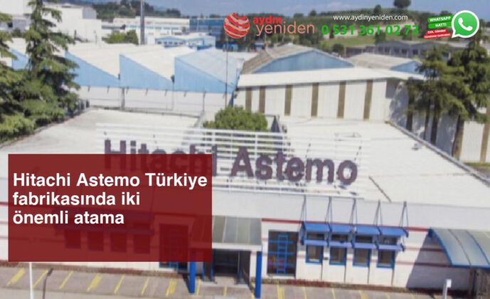 Hitachi Astemo Türkiye fabrikasında iki önemli atama