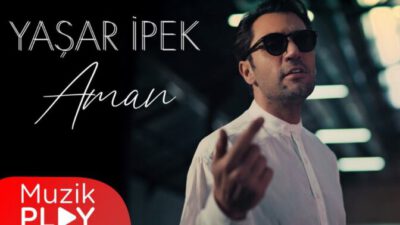 Yaşar İpek’in yeni single’ı “Aman” orijinal ve Deep Mix versiyonu ile birlikte yayında