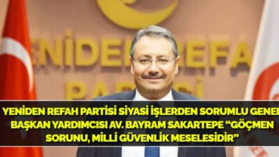 “GÖÇMEN SORUNU, MİLLİ GÜVENLİK MESELESİDİR”