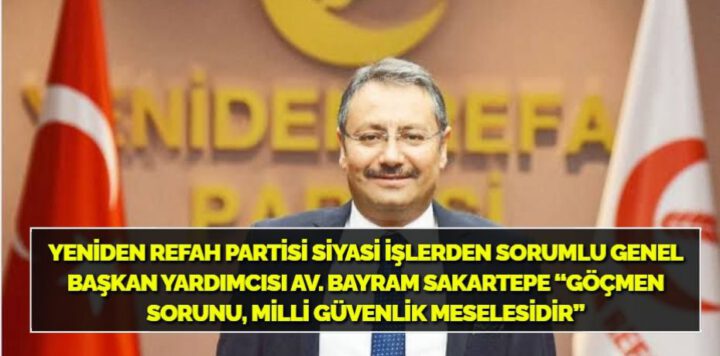“GÖÇMEN SORUNU, MİLLİ GÜVENLİK MESELESİDİR”