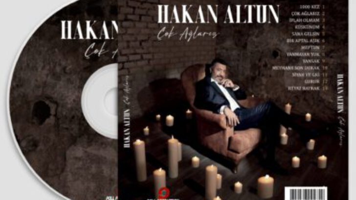 HAKAN ALTUN’DAN YENİ ALBÜM “ÇOK AĞLARIZ”