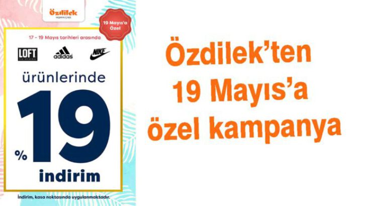 19 Mayıs’a Özel İndirimler Özdilek’te