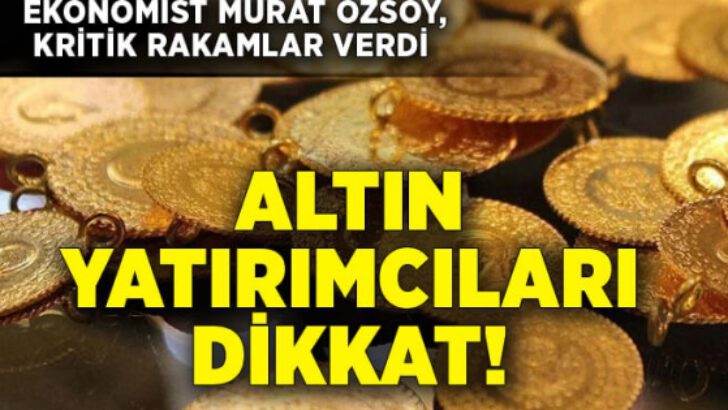 Altın yatırımcıları dikkat!