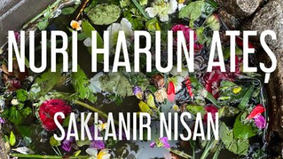 NURİ HARUN ATEŞ’in sesinden masal gibi bir şarkı ‘Saklanır İnsan’