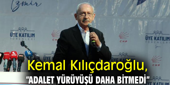Adalet yürüyüşü daha bitmedi