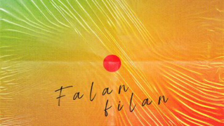 Çıkamadık İşin İçinden’in yeni single’ı “Falan Filan” yayında