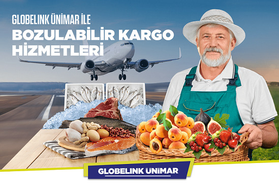 Globelink Ünimar’dan Bozulabilir Ürün Taşımacılığı