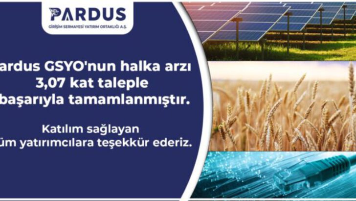 Pardus GSYO, halka arzını başarıyla tamamladı!