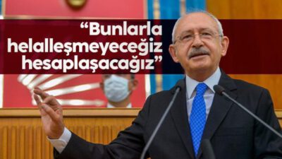 Bunlarla helalleşmeyeceğiz hesaplaşacağız