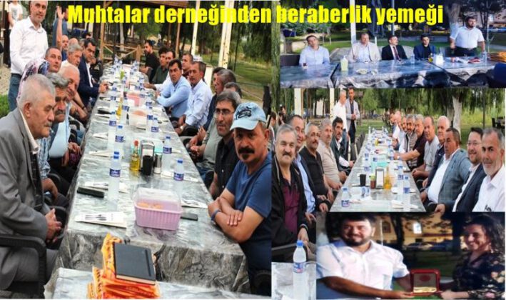 İZNİK MUHTARLAR DENEĞİ YEMEKTE BULUŞTU