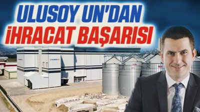 ULUSOY UN, İHRACATTA BAŞARISINI ARTIRDI