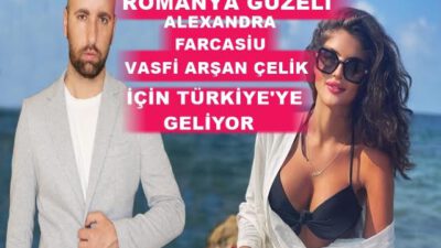 Güzellik Kraliçesi Alexandra Farcasiu Vasfi Arşan Çelik İçin Türkiye Geliyor