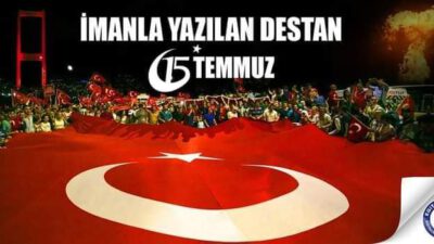 BAŞKAN ACAR: “15 TEMMUZ GECESİ İHANETİ TAM ALNINDAN VURDUK”