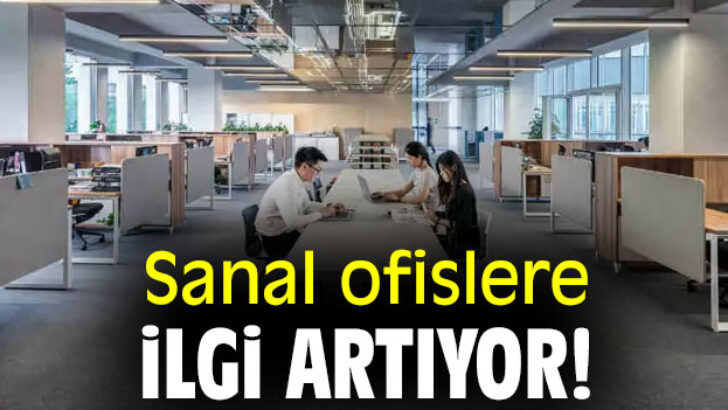 Sanal Ofislere Olan Merak Arttı