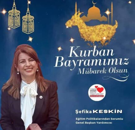 TDP ‘Lİ GÖLGE MİLLİ EĞİTİM BAKANI ŞEFİKA KESKiN BAYRAM NEDENİYLE KUTLAMA MESAJI YAYINLADI