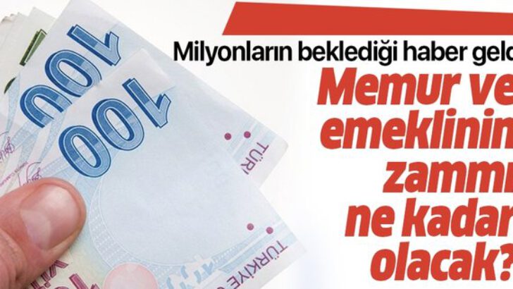 Memur ve emeklilerin zam oranı belli oldu