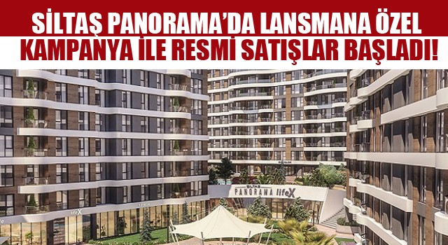 Siltaş Panorama’da lansman kampanyası bayramda da devam ediyor