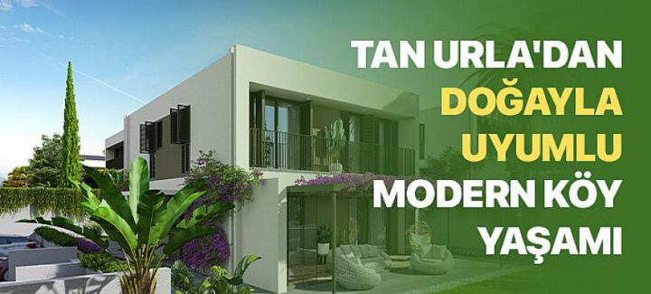 Modern Köy Projesi Tan Urla’da Temel Atıldı