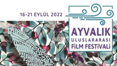 AYVALIK ULUSLARARASI FİLM FESTİVALİ GÜÇLÜ SEÇKİSİ, ZENGİN PROGRAMI ve ÖZEL KONUKLARIYLA YARIN (16 EYLÜL) BAŞLIYOR!