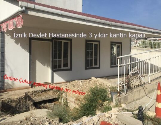 İZNİK DEVLET HASTANESİNDE KANTİN YOK
