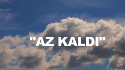 Az kaldı…