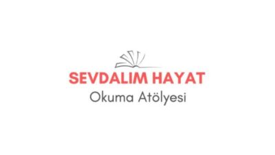 Sevdalım Hayat Okuma Atölyesi kuruluyor.